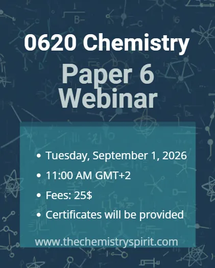 0620 Chemistry Paper 6 Webinar