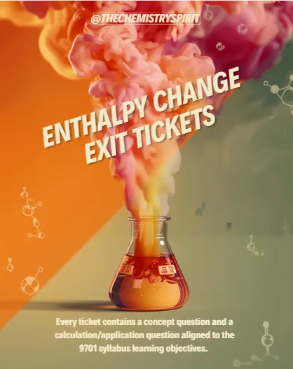 Enthalpy Change Exit Tickets