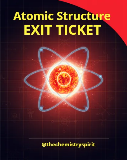 Atomic Structure Exit Tickets