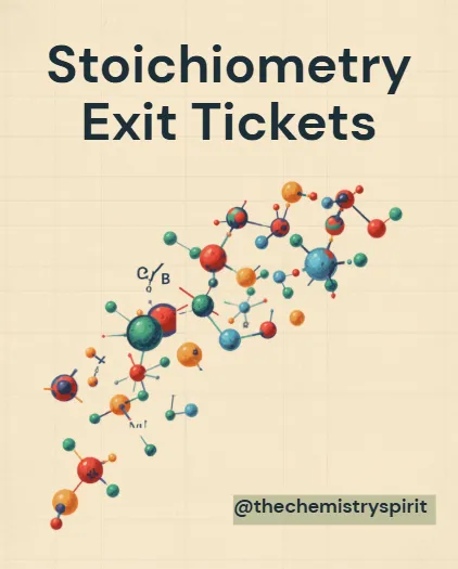 Stoichiometry Exit Tickets