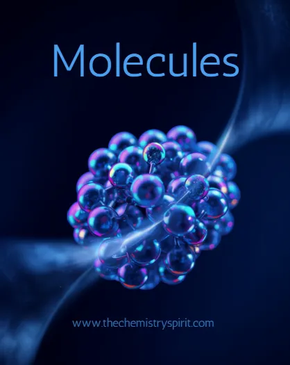 Molecules